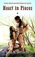Heart in Pieces  ) (Wild West Adventures in Love  (book #5) by Ella Camsen