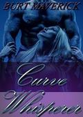 Curve Whisperer by Burt Maverick