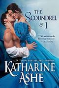 The Scoundrel and I: A Novella by Katharine Ashe