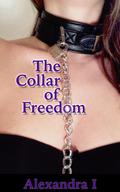 The Collar of Freedom by Alexandra Iff
