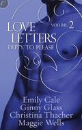 Love Letters Volume 2: Duty to Please (Love Letters #2) by Emily Cale