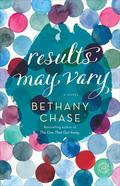 Results May Vary by Bethany Chase