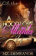 A Hood Love In Atlanta 4 by Mz. Demeanor
