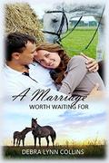 A Marriage Worth Waiting For (Alabama Brides #2) by Debra Lynn Collins