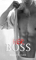 Romance: Her Boss: Bossman by Kelli Sloan