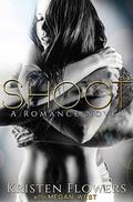 SHOOT: A Novel by Megan West
