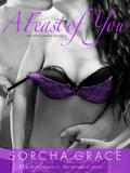 A Feast of You (The Epicurean #3) by Sorcha Grace