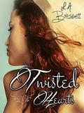 Twisted Hearts by L.A. Bressett