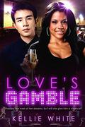 Love's Gamble by Kellie White