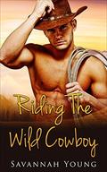 Romance: Riding The Wild Cowboy by Savannah Young