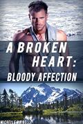 Bloody Affection (A Broken Heart #2) by Michelle Maibelle