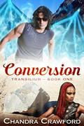 Conversion: Transilium- Book One by Sassie Lewis