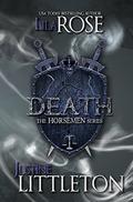 Death: The Horsemen Series by Lila Rose, Justine Littleton