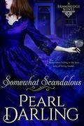 Somewhat Scandalous (Brambridge #1) by Pearl Darling