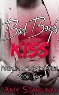 Bad Boy's Kiss (Firemen in Love #2) by Amy Starling