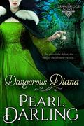 Dangerous Diana (Brambridge #3) by Pearl Darling