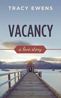 Vacancy: A Love Story by Tracy Ewens