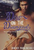 Dirt on the Diamond: A Baseball Duology by A.J. Matthews