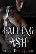 Falling Ash by A.T. Douglas