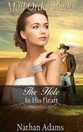 The Hole in His Heart by Nathan Adams