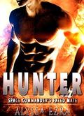Hunter: Space Commander's Fated Mate (Space Beasts #3) by Alyssa Ezra