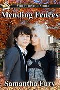 Mending Fences (Street Justice #4) by Samantha Fury