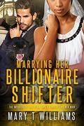 Marrying Her Billionaire Shifter (Lori and Bruce #2) by BWWM Club