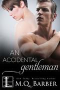 An Accidental Gentleman (Gentleman #2) by M.Q. Barber