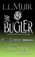 The Bugler (The Ghosts of Culloden Moor #24) by The Ghosts of Culloden Moor