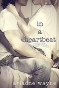 In a Heartbeat (Lifetime #2) by Ariadne Wayne