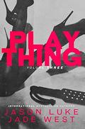 Plaything: Volume Three by Jason Luke