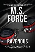 Ravenous (Quantum #5) by M.S. Force