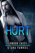 HURT  (A Bad Boy MMA Romantic Suspense Novel) by Ana W. Fawkes