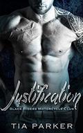 ROMANCE: Justification (Black Riders MC #1) by Tia Parker