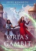 Oria's Gambit (Sorcerous Moons #2) by Louisa Gallie