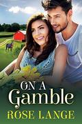 On a Gamble by Rose Lange