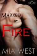 Marked by Fire by Mia West