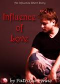 Influence of Love by Patricia Lynne