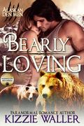 Bearly Loving: Foxhollow Den #2 by Kizzie Waller