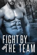 Fight By The Team (Team Fear #2) by Cindy Skaggs