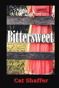 Bittersweet by Cat Shaffer