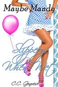 Slippery When Wet: Maybe Mandy 3 by C.C. Genovese