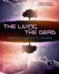 The Living and The Dead by Sara Furlong Burr