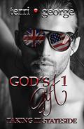 God's Gift 1: Taking it Stateside by Terri George