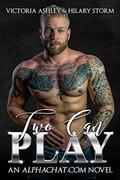 Two Can Play by Victoria Ashley, Hilary Storm