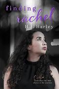 Finding Rachel: When the best choice is the scariest. (The Love Lies Bleeding Series #3) by HJ Harley
