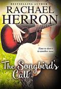 The Songbird's Call (The Songbirds of Darling Bay #2) by Rachael Herron