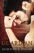The Guardian by Jacqueline M. Sinclair