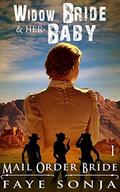 The Widow Bride & Her Baby (Band of Sister Outlaws #1) by Faye Sonja