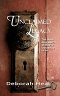 Unclaimed Legacy by Deborah Heal